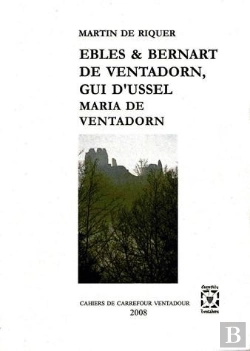 Bertrand.pt - Ebles, Bernart De Ventadorn, Gui D'Ussel, Maria De Ventadorn