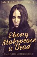 Ebony Makepeace Is Dead