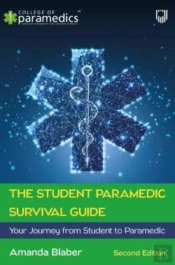 Bertrand.pt - Ebook: The Student Paramedic Survival Guide: Your Journey From Student To Paramedic, 2e