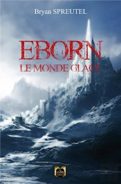 Eborn, Le Monde Glace