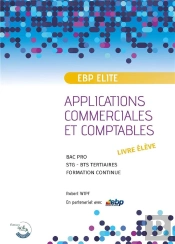 Ebp Elite ; Applications Commerciales Et Comptables ; Livre De L'Élève (Édition 2023)