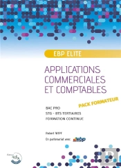 Ebp Pgi Elite - Pack Formateur - Applications Commerciales Et Comptables Sur Pgi Ebp Elite - Niveau