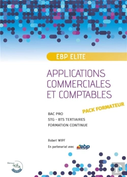 Bertrand.pt - Ebp Pgi Elite - Pack Formateur - Applications Commerciales Et Comptables Sur Pgi Ebp Elite - Niveau