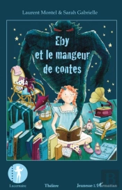 Eby Et Le Mangeur De Contes