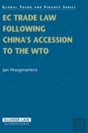 Ec Trade Law Following China'S Accession To The Wto