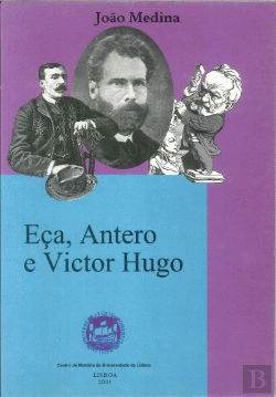 Bertrand.pt - Eça, Antero E Victor Hugo