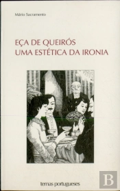 Eça de Queirós, Uma Estética da Ironia