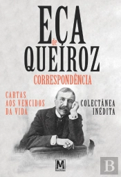 Eça de Queiroz - Correspondência | Cartas aos Vencidos da Vida
