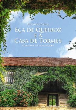 Bertrand.pt - Eça de Queiroz e a Casa de Tormes 