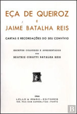 Bertrand.pt - Eça de Queiroz e Jaime Batalha Reis - Cartas e Recordações do seu Convívio