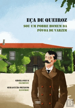 Bertrand.pt - Eça de Queiroz - Sou um Pobre Homem da Póvoa do Varzim