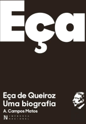 Eça de Queiroz - Uma Biografia