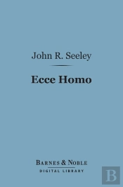Ecce Homo (Barnes & Noble Digital Library)