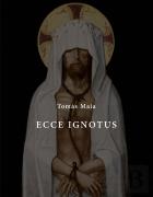 Ecce Ignotus