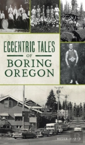 Eccentric Tales Of Boring, Oregon