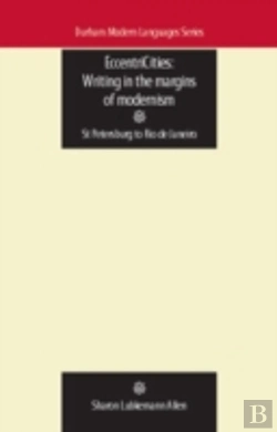 Bertrand.pt - Eccentricities: Writing In The Margins Of Modernism