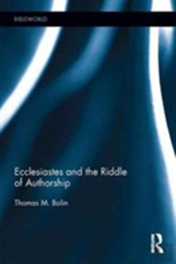 Bertrand.pt - Ecclesiastes And The Riddle Of Authorship