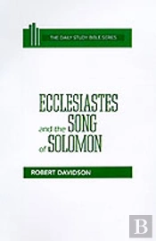 Ecclesiastes And The Song Of Solomon