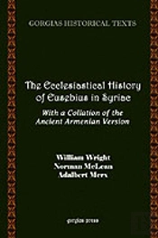 Ecclesiastical History Of Eusebius In Syriac, With A Collation Of The Ancient Armenian Version