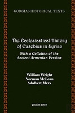 Bertrand.pt - Ecclesiastical History Of Eusebius In Syriac, With A Collation Of The Ancient Armenian Version