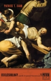Ecclesiology And The Scriptural Narrative Of 1 Peter