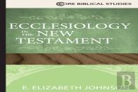 Ecclesiology In The New Testament