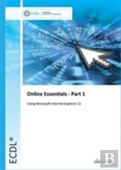 Ecdl Online Essentials Part 1 Using Internet Explorer 11