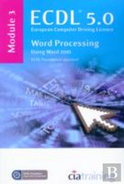 Ecdl Syllabus 5.0 Module 3 Word Processing Using Word 2010