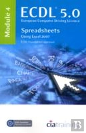 Ecdl Syllabus 5.0 Module 4 Spreadsheets Using Excel 2007