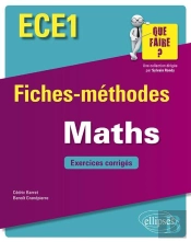 Ece1 ; Fiches-Méthodes Mathématiques ; Exercices Corrigés (Édition 2018)