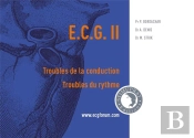 Ecg Ii : Troubles De La Conduction, Troubles Du Rythme