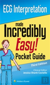 Ecg Interpretation: An Incredibly Easy Pocket Guide