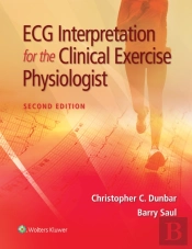 Ecg Interpretation For The Clinical Exercise Physiologist