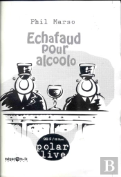 Echafaud Pour Alcoolo