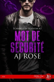 Échange De Pouvoir Tome 2 ; Mot De Securité