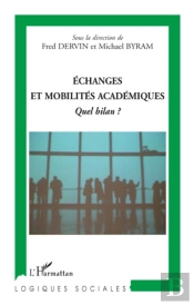 Échanges Et Mobilités Académiques ; Quel Bilan ?