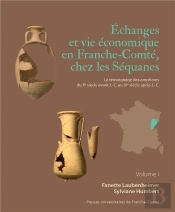 Échanges Et Vie Économique En Franche-Comté : Le Témoignage Des Amphores Du Iie Siècle Avant J.-C. Au Ive Siècle Après J.-C.