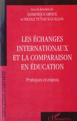 Bertrand.pt - Echanges Internationaux Et La Comparaison En Education : Pratiques Et Enjeux