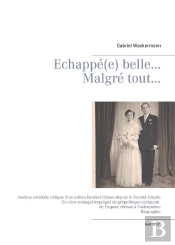 Echapé(E) Belle... Malgré Tout
