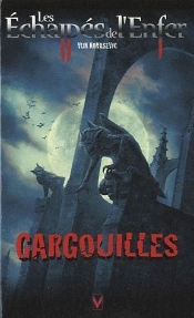 Echapes De L Enfer T.5 Gargouilles