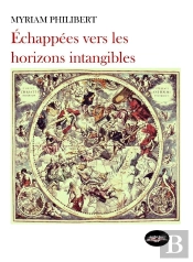 Echappees Vers Les Horizons Intangibles