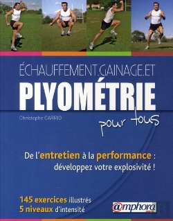 Bertrand.pt - Échauffement, Gainage Et Plyométrie Pour Tous-De L'Entretien À La Performance : 200 Exercices Illustrés