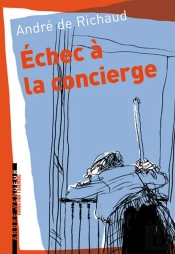 Échec A La Concierge ; Et Autres Nouvelles