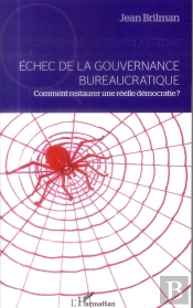 Échec De La Gouvernance Buréaucratique ; Comment Restaurer Une Réelle Démocratie ?