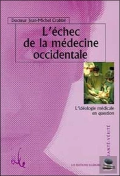 Echec De La Medecine Occidentale