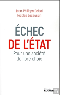 Bertrand.pt - Échec De L'État ; Pour Une Société De Libre Choix