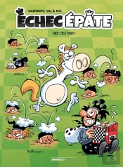 Échec Épate Tome 2 : Trot C'Est Trop !