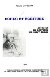 Echec Et Ecriture : Essai Sur Les Nouvelles De Henry James