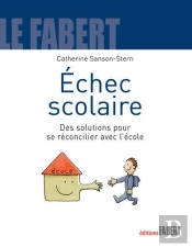 Echec Scolaire. Des Solutions Pour Se Re