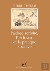 Échec Scolaire, Exclusion & Pratiques Sportives